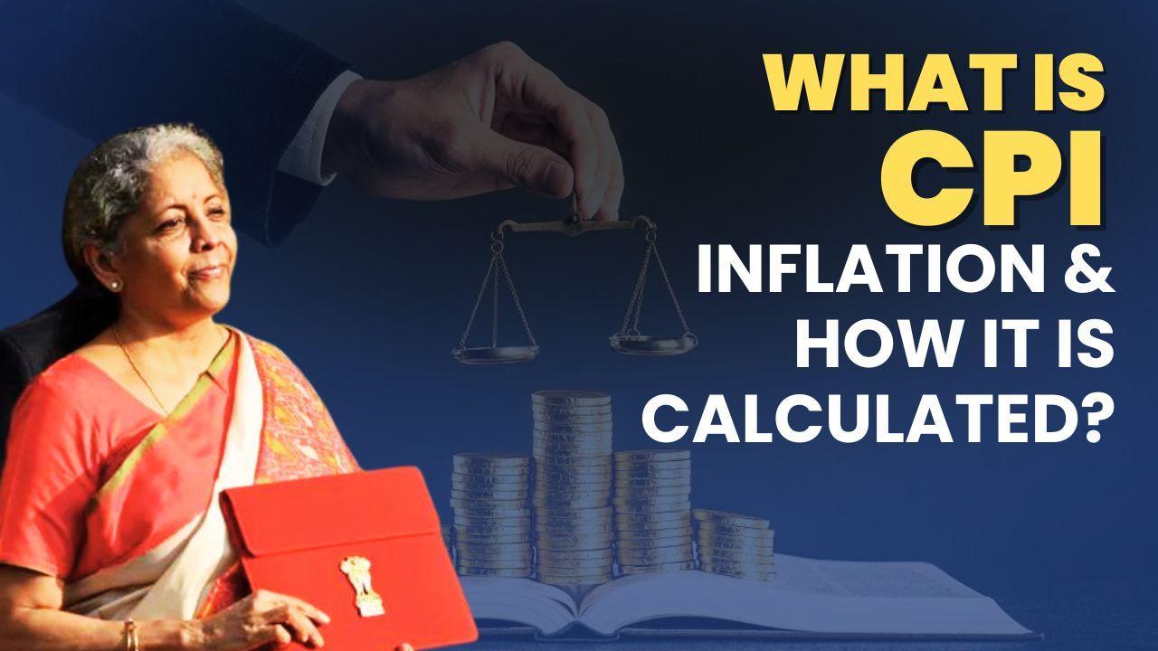 Budget 2024 What is CPI Inflation & How it is calculated?