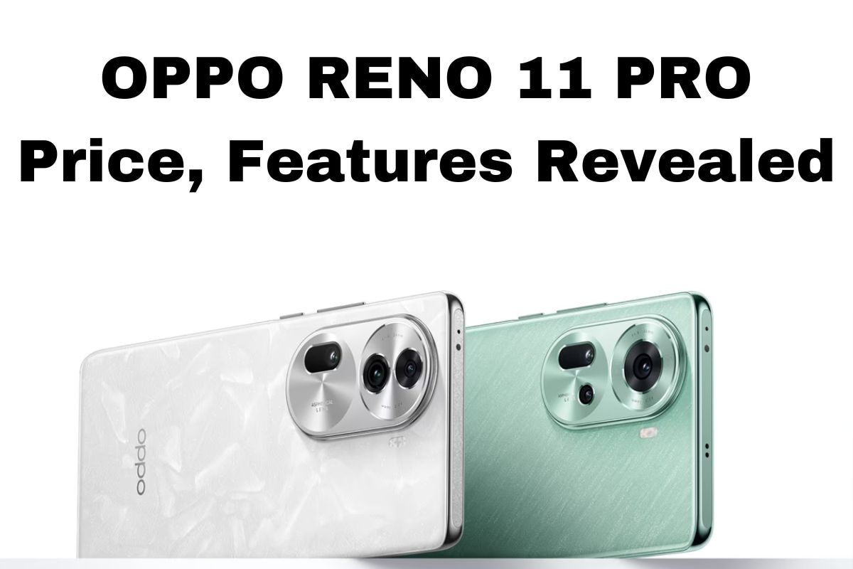 OPPO Reno 11, Reno 11 Pro Available Now For Pre-Order: Check Features ...