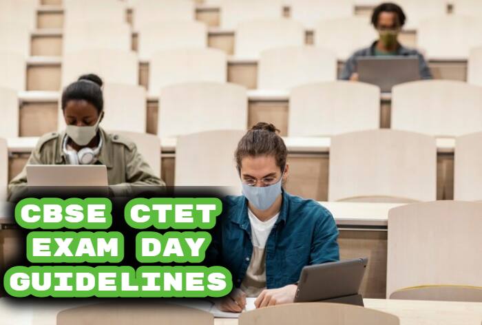 CTET Exam 2024 Jan 21; Check Exam Day Guidelines – Reporting Time, Dress Code, Documents Here