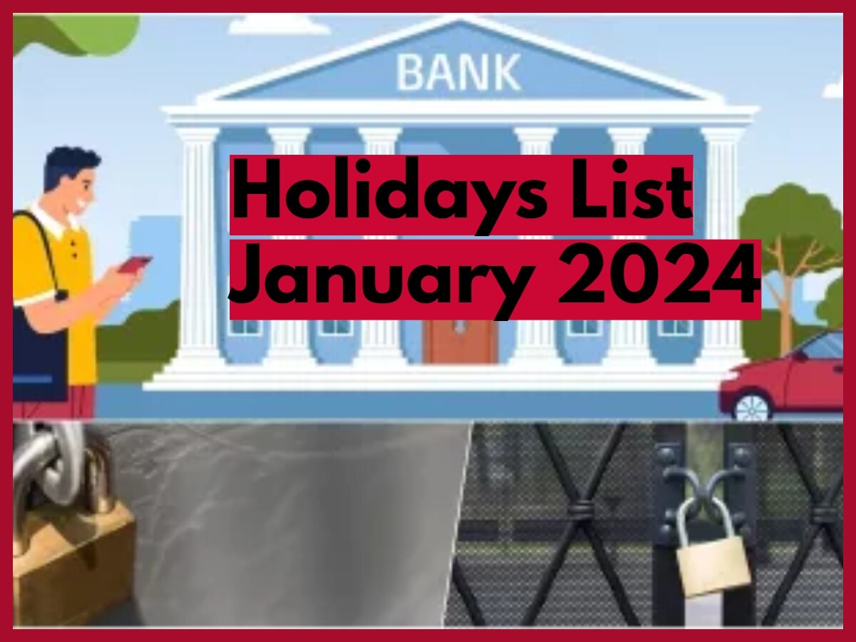 Bank Holidays In January 2024 छुट्टी से हो रही है महीने की शुरुआत, जानें जनवरी में कितने दिन