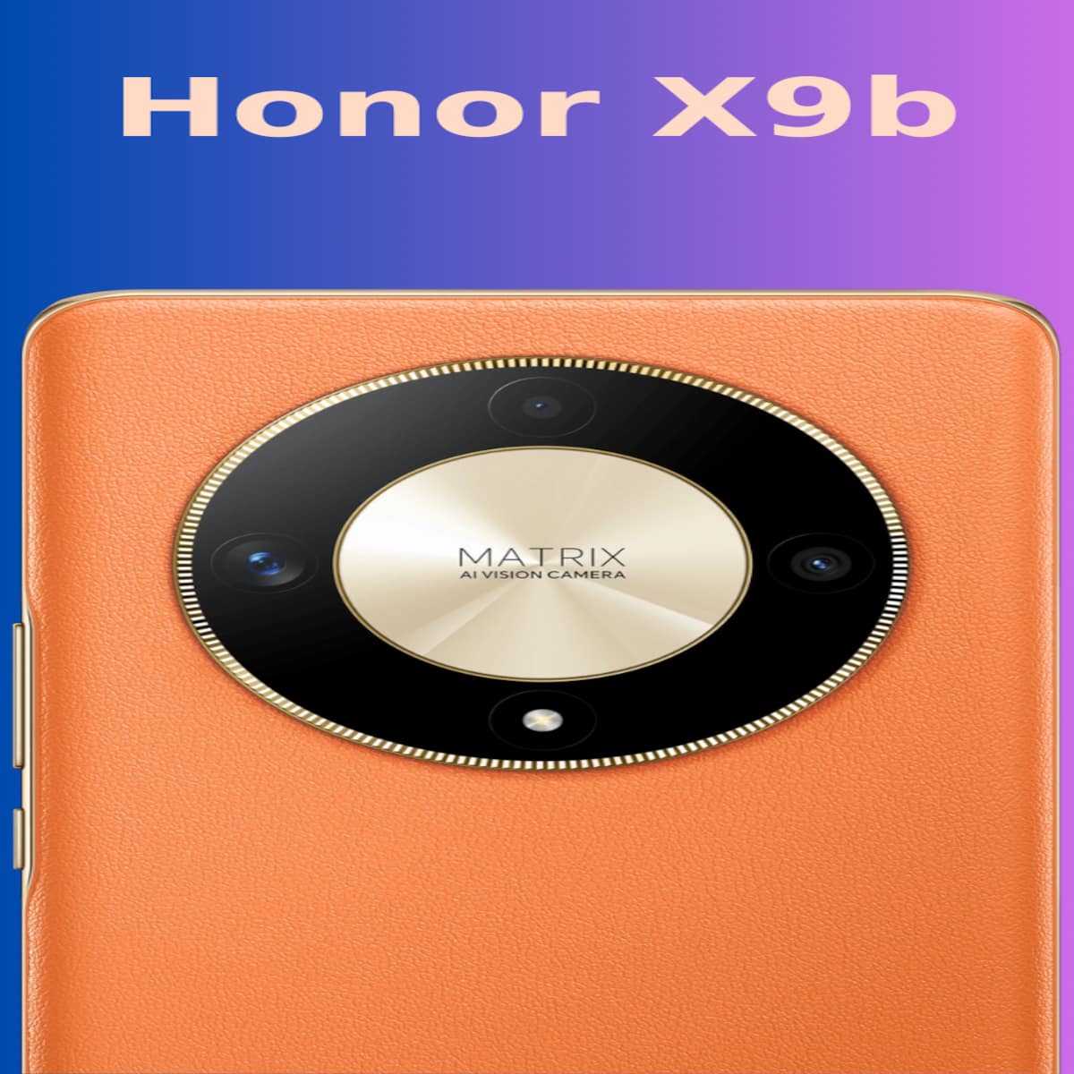 Honor X9b: 6 Compelling Reasons To Buy