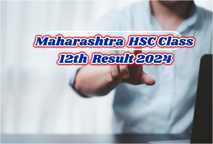 Maharashtra Class 12th Result 2024 at mahresult.nic.in Soon; Check Expected MSBSHSE HSC Result Date And Time