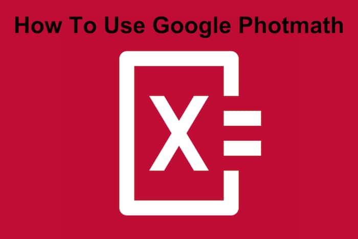 Google Photomath: One Stop App For All Your Math Problems