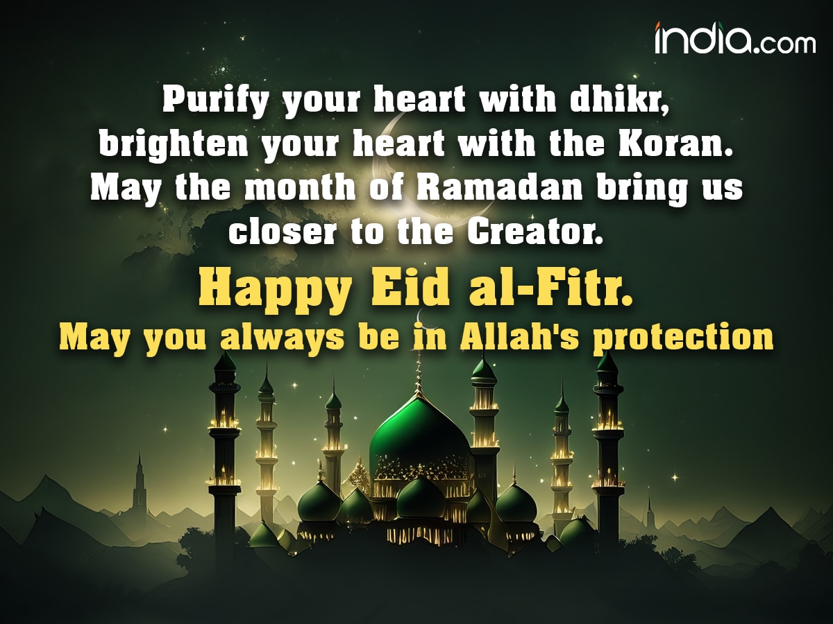 Purify your heart with dhikr, brighten your heart with the Koran. May the month of Ramadan bring us closer to the Creator. Happy Eid al-Fitr. May you always be in Allah's protection