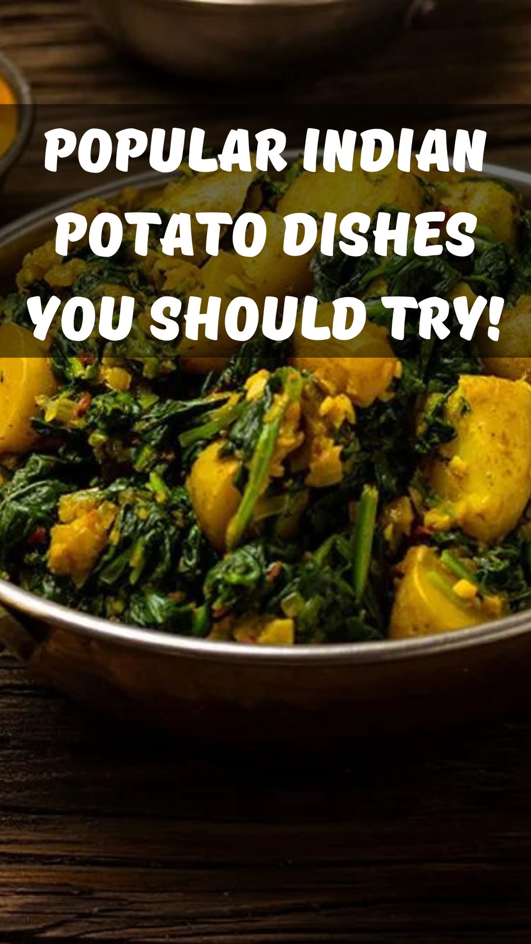 Popular Indian Potato Dishes You Should Try!