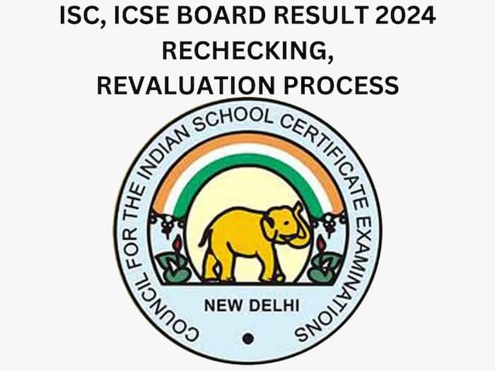 Isc Icse Board Class 10 12 Results 2024 How To Apply For Rechecking Of Marks Check Process