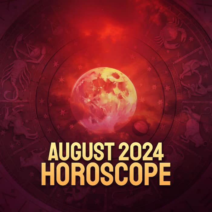 August 2024 horoscope