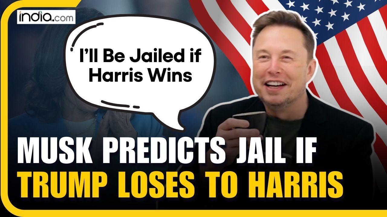 ‘If He Loses, I’m F***ed’: Elon Musk Predicts He’ll Be Jailed If Kamala ...