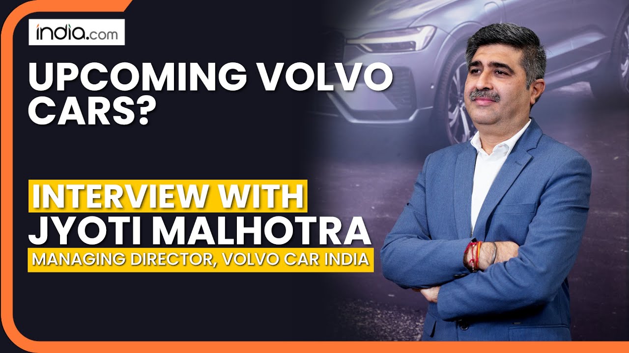 Interview With Jyoti Malhotra, MD, Volvo Car India On Upcoming Cars