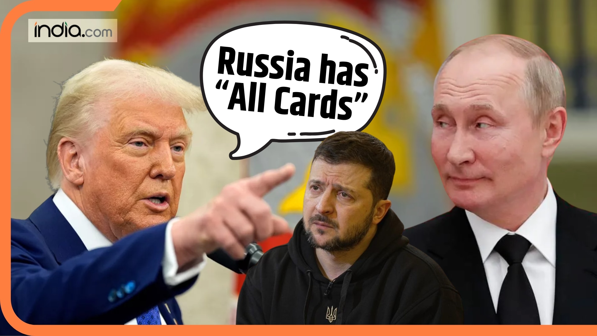 ‘Game Of Cards’, Trump says ‘Russia Easy to Deal With’ Slams Ukraine